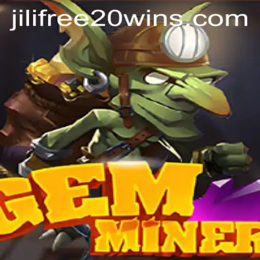 Exploring the Thrilling World of GemMiner and the Opportunities with Jili Free 20 Register